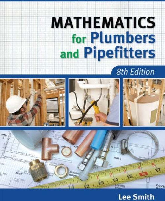 Mathematics for Plumbers and Pipefitters av Lee (Smith & Smith Associates) Smith