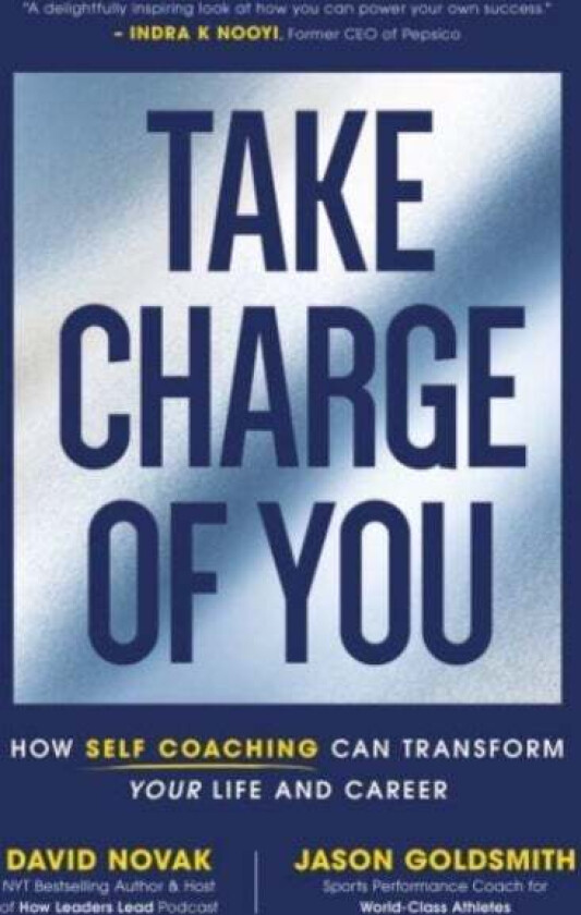 Take Charge of You av David Novak, Jason Goldsmith