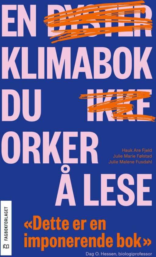 En Klimabok Du Orker Å Lese Av Hauk Are Fjeld, Julie Malene Fusdahl, Julie Marie Følstad