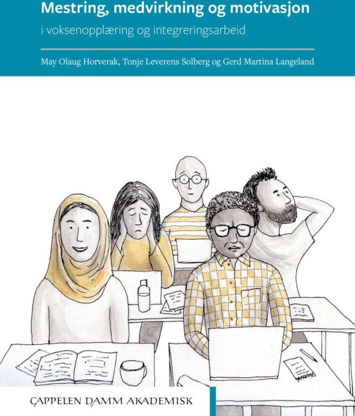 Mestring, medvirkning og motivasjon av May Olaug Horverak, Gerd Martina Langeland, Tonje Levernes Solberg