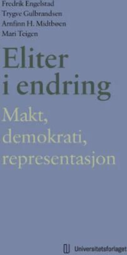 Eliter i endring av Fredrik Engelstad, Trygve Gulbrandsen, Arnfinn Midtbøen, Mari Teigen