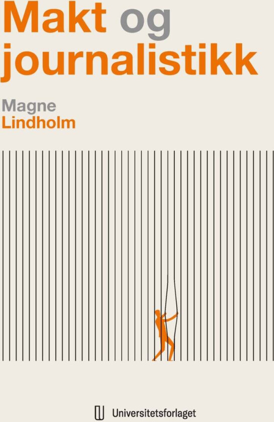 Makt og journalistikk av Magne Lindholm