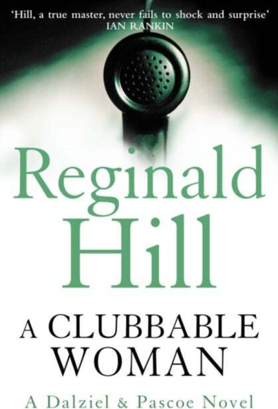 A Clubbable Woman av Reginald Hill