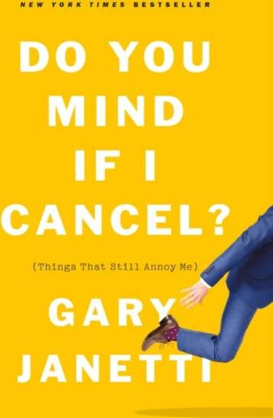 Do You Mind If I Cancel? av Gary Janetti
