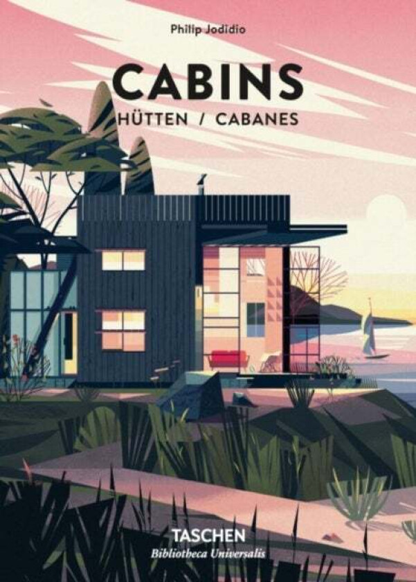 Cabins = Hutten = Cabanes av Philip Jodidio