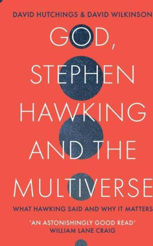 God, Stephen Hawking and the Multiverse av David Hutchings