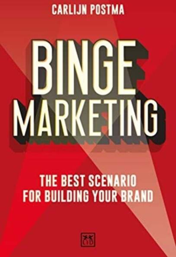 Binge Marketing av Carlijn Postma
