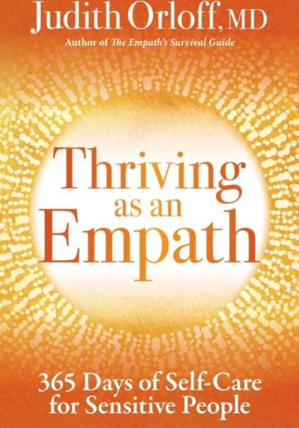 Thriving as an Empath av Judith Orloff