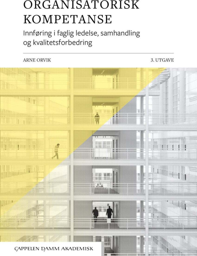 Organisatorisk kompetanse av Arne Orvik