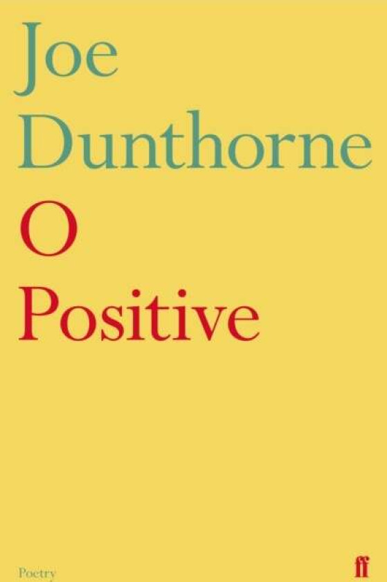 O Positive av Joe Dunthorne