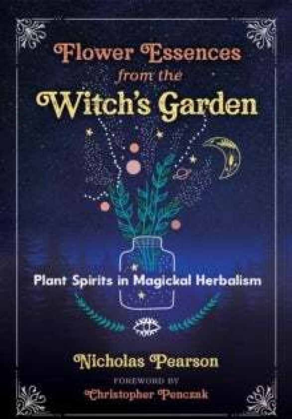 Flower Essences from the Witch's Garden av Nicholas Pearson