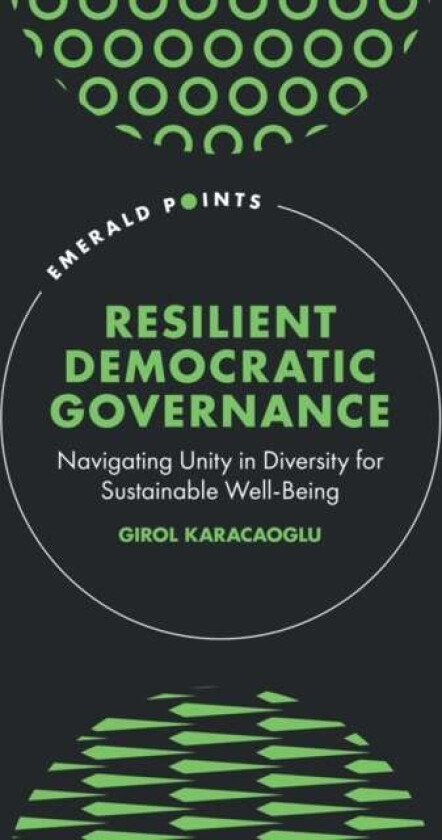 Resilient Democratic Governance Av Girol (Victoria University Of Wellington New Zealand) Karacaoglu
