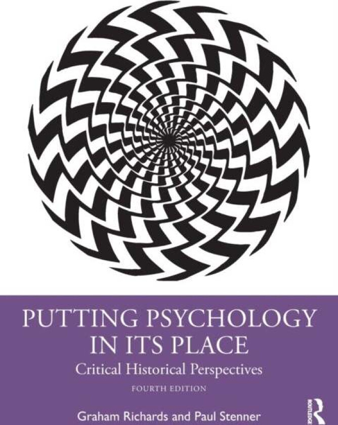 Putting Psychology in its Place av Graham (Professor of History of Psychology Staffordshire University UK (Retired) Director of the British Psychologi