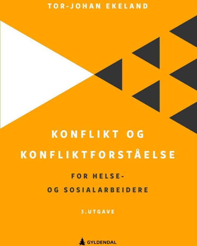 Konflikt og konfliktforståelse av Tor-Johan Ekeland