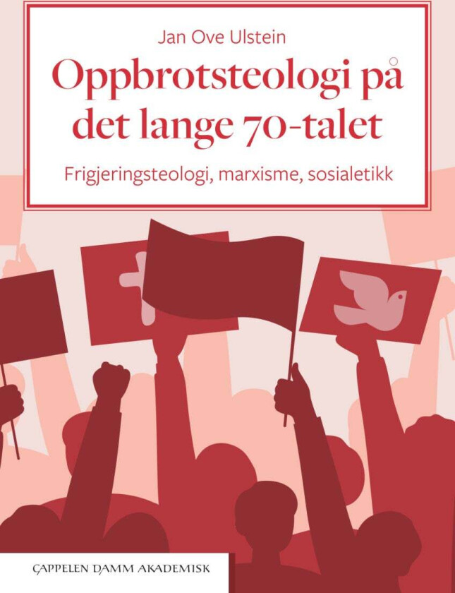 Oppbrotsteologi på det lange 70-talet av Jan Ove Ulstein
