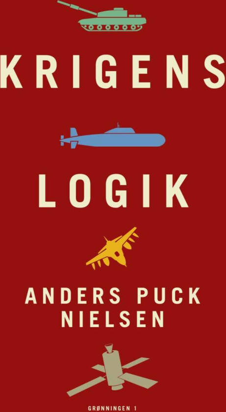 Krigens logik av Anders Puck Nielsen