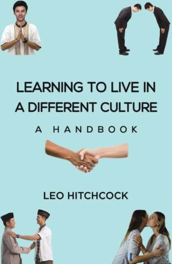 Learning to Live in a Different Culture av Leo Hitchcock
