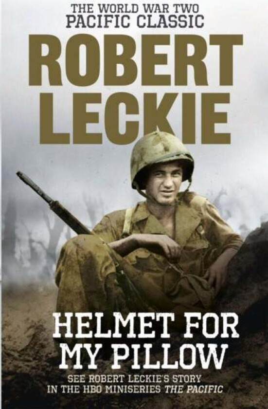 Helmet for my Pillow av Robert Leckie