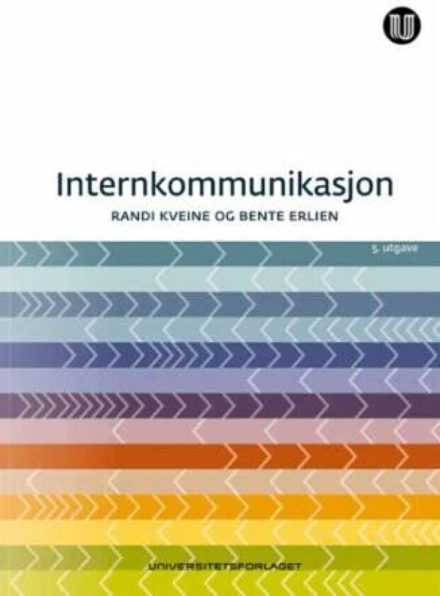 Internkommunikasjon av Bente Erlien, Randi Kveine