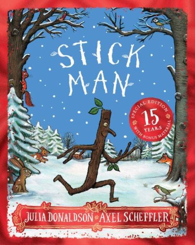 Stick Man 15th Anniversary Edition av Julia Donaldson