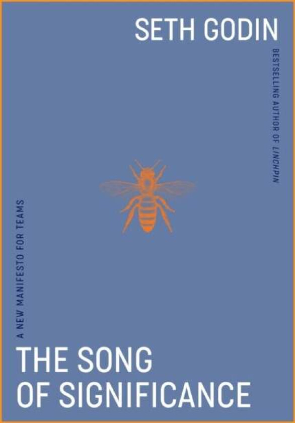 The Song of Significance av Seth Godin