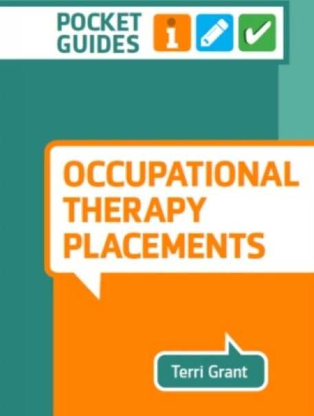 Occupational Therapy Placements av Terri Grant