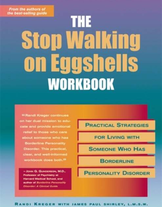 Stop Walking On Eggshells Workbook av James Paul Shirley, Randi Kreger