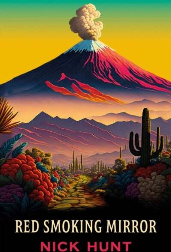 Red Smoking Mirror av Nick Hunt