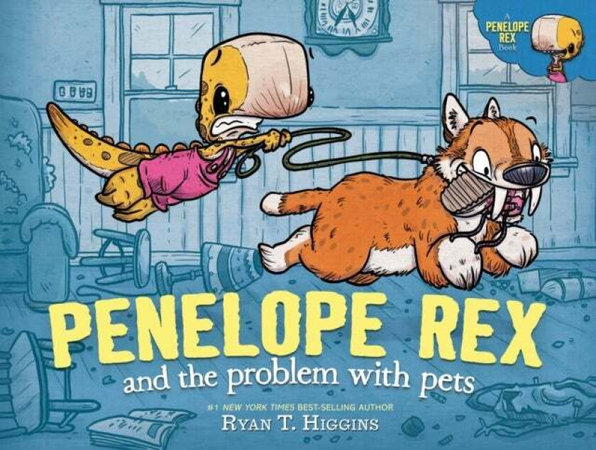 Penelope Rex and the Problem with Pets av Ryan T. Higgins