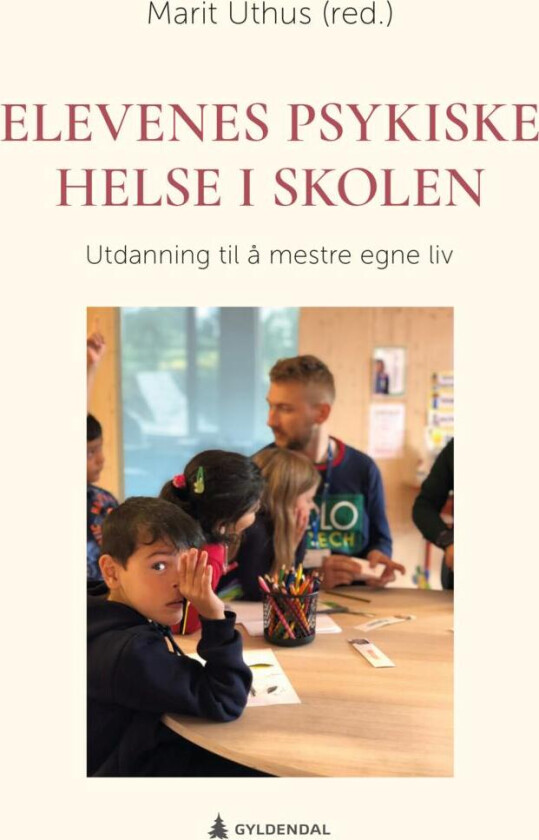 Elevenes psykiske helse i skolen