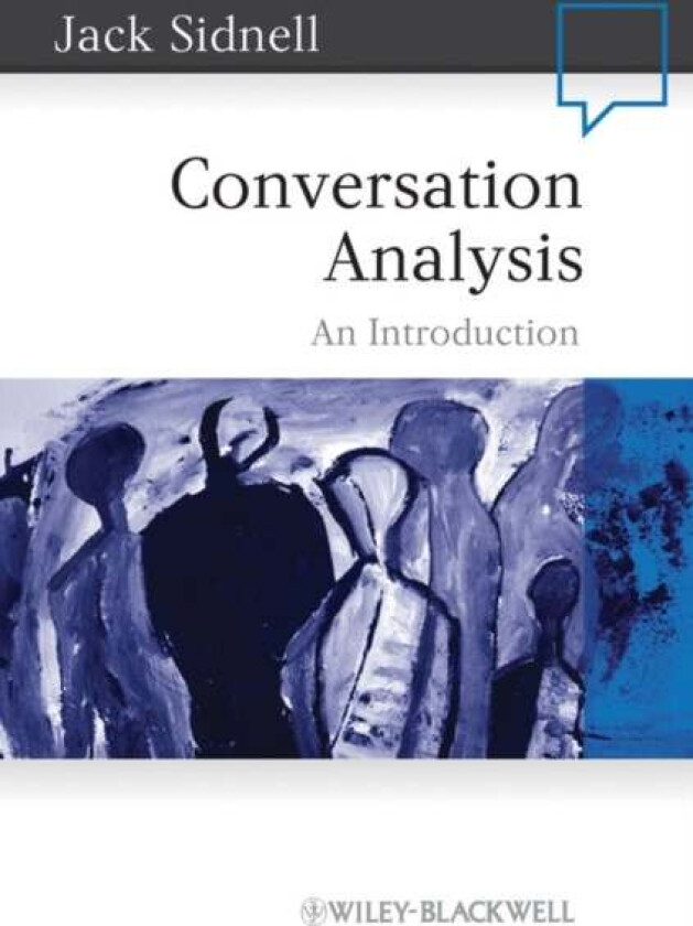 Conversation Analysis av Jack (University of Toronto Canada) Sidnell