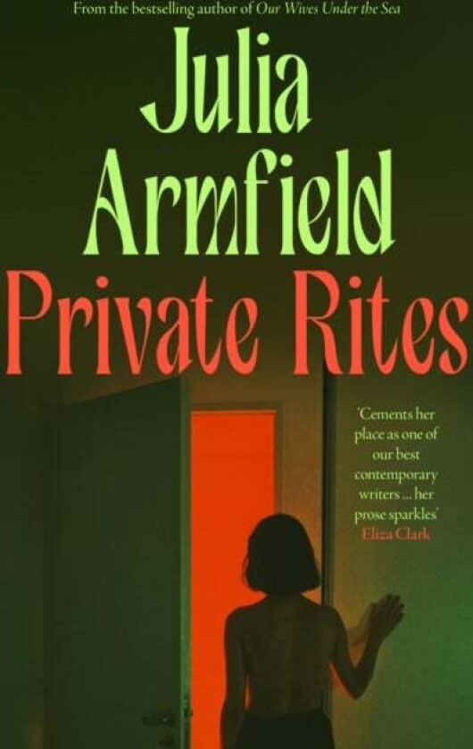 Private Rites Av Julia Armfield