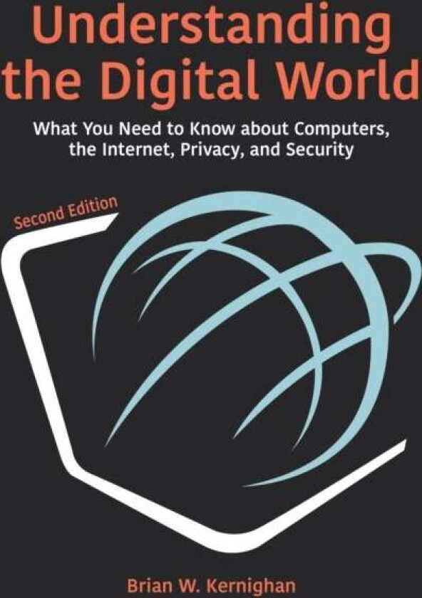 Understanding the Digital World av Brian W. Kernighan