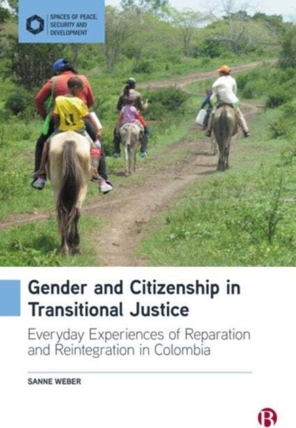Gender and Citizenship in Transitional Justice av Sanne (University of Birmingham UK) Weber