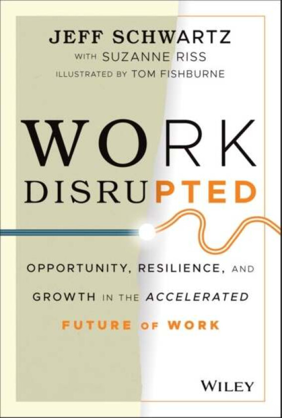Work Disrupted av Jeff Schwartz