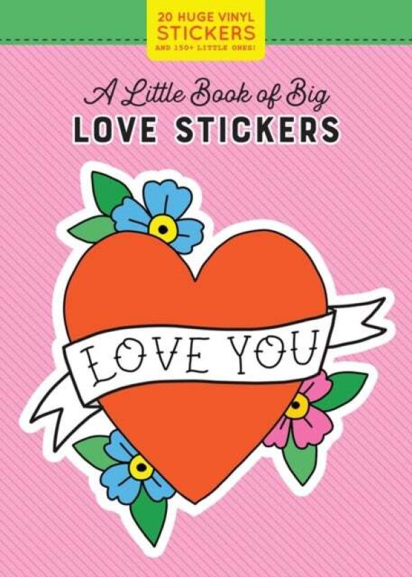 A Little Book of Big Love Stickers av Pipsticks (R)+Workman (R)