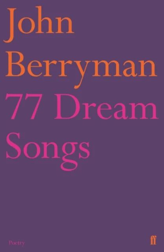 77 Dream Songs av John Berryman