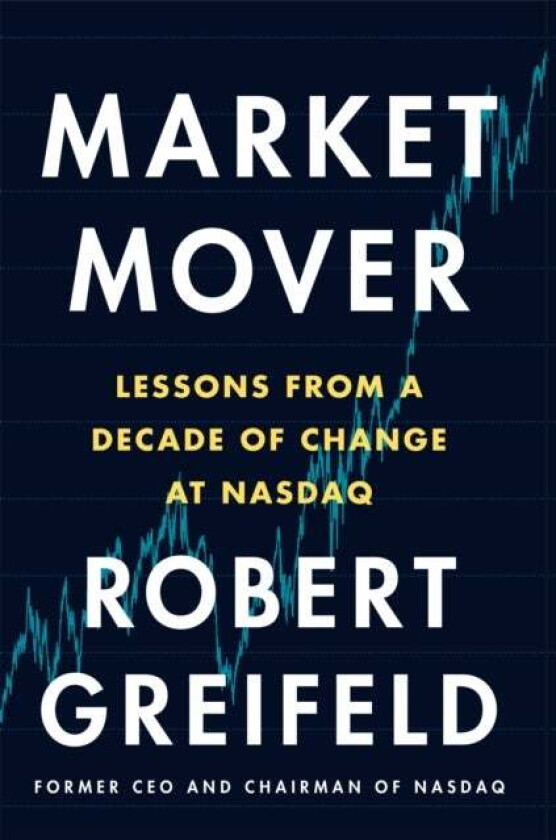 Market Mover av Robert Greifeld