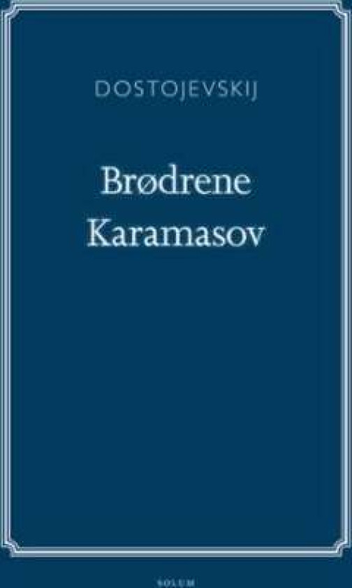 Brødrene Karamasov av Fjodor M. Dostojevskij