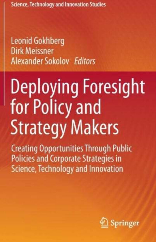 Deploying Foresight for Policy and Strategy Makers