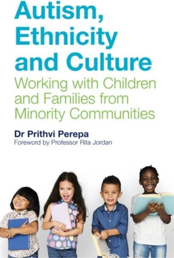 Autism, Ethnicity and Culture av Prithvi Perepa