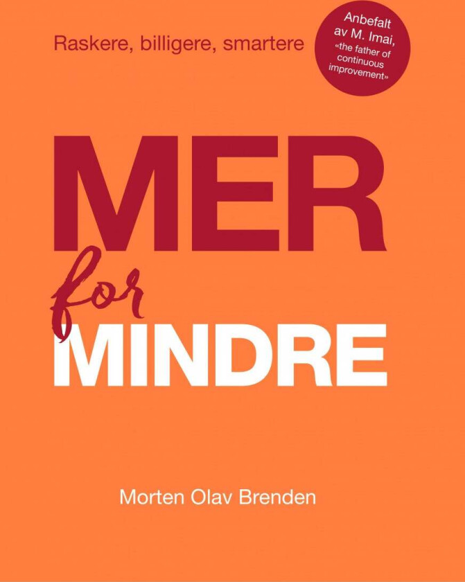 Mer for mindre av Morten Olav Brenden