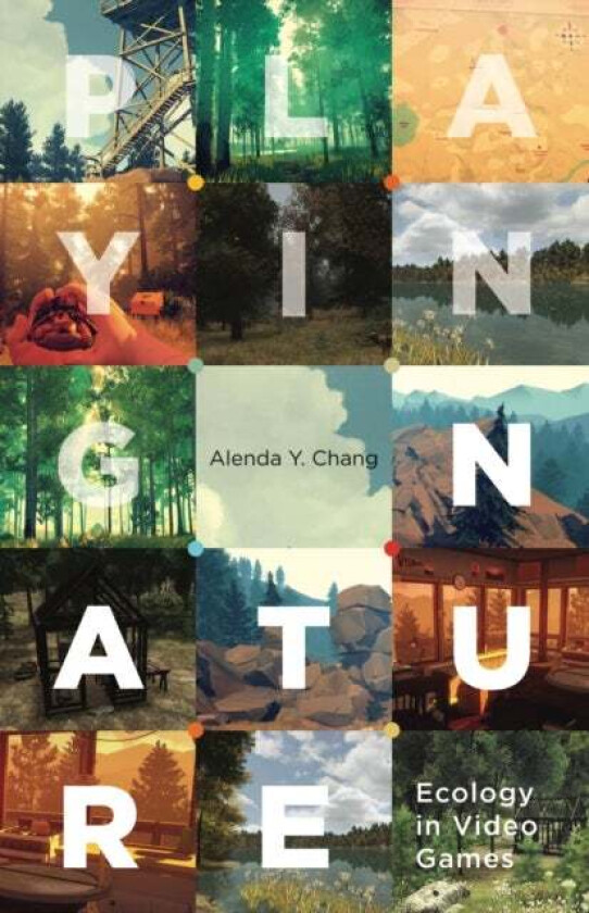 Playing Nature av Alenda Y. Chang
