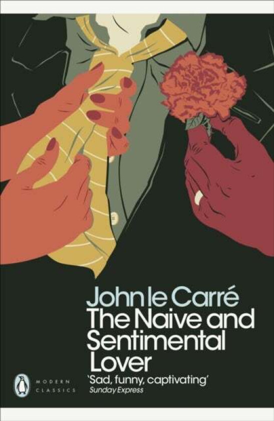 The Naive and Sentimental Lover av John Le Carré