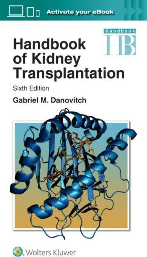 Handbook of Kidney Transplantation av Dr. Gabriel M. MD Danovitch
