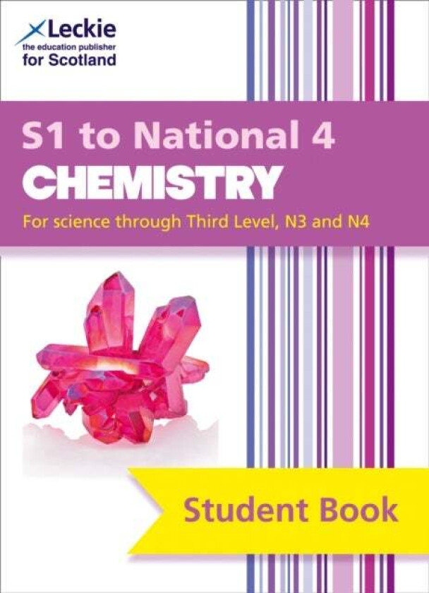 S1 to National 4 Chemistry av Bob Wilson, Tom Speirs, Leckie