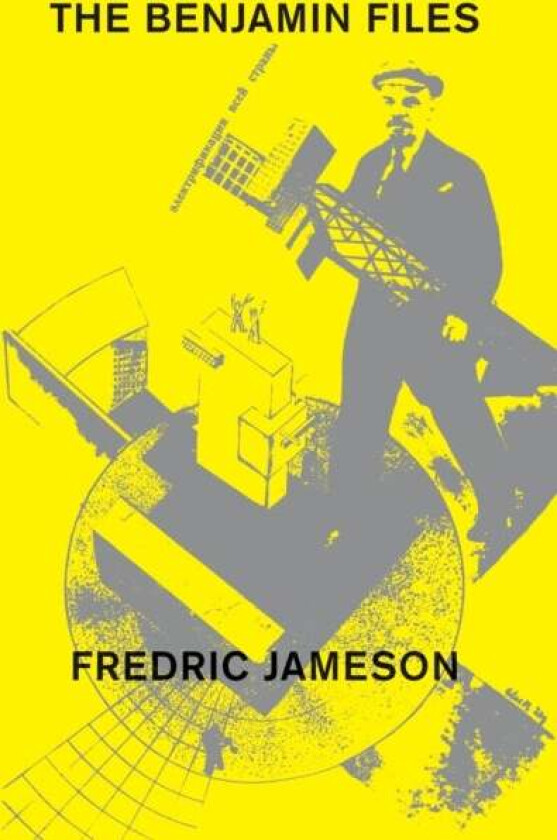 The Benjamin Files av Fredric Jameson