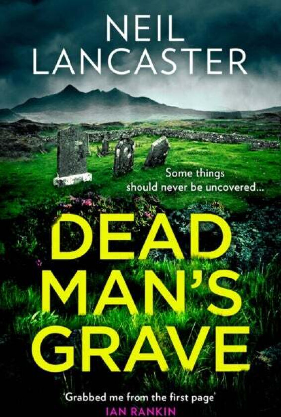 Dead Man's Grave av Neil Lancaster