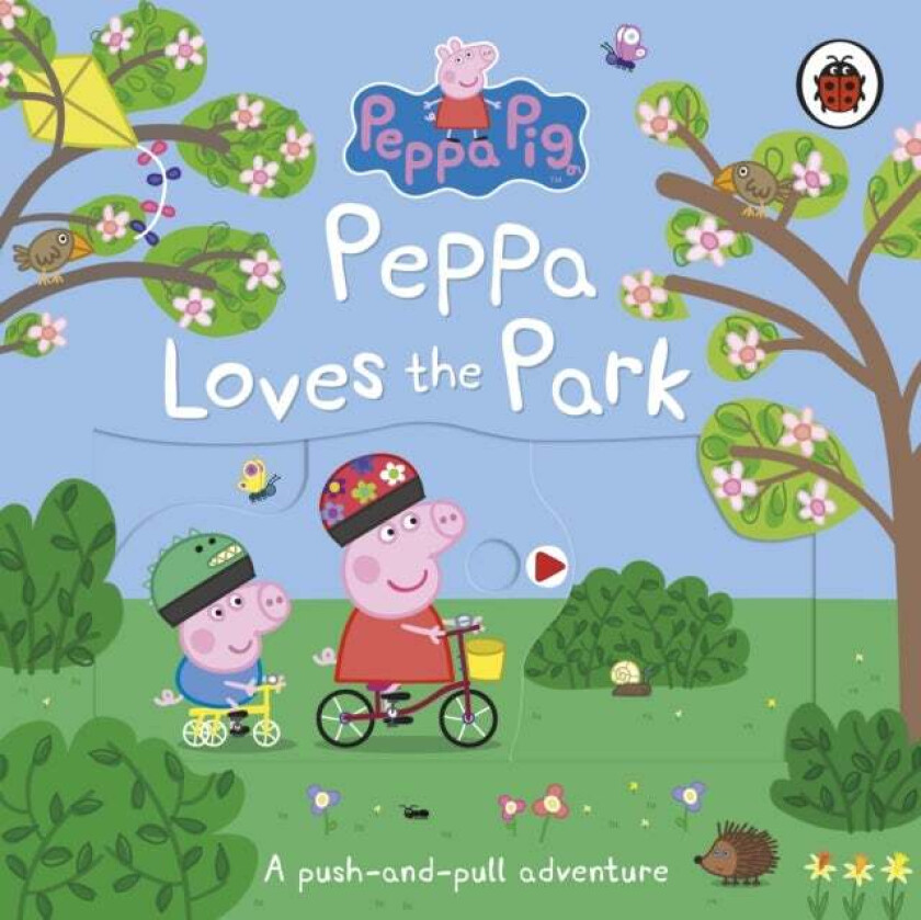 Peppa Pig: Peppa Loves The Park: A push-and-pull adventure av Peppa Pig