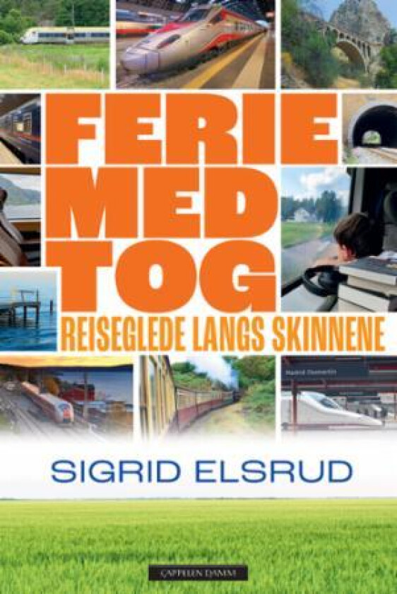 Ferie med tog av Sigrid Elsrud